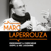 Marc Laperouzza, Enseignant et chercheur à l'EPFL et HEC Lausanne – BMG #4