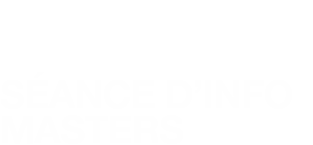 Events | Séance d’Info Masters