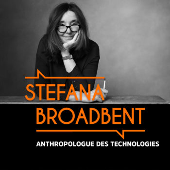 Stefana Broadbent, Anthropologue des Technologies – #BMG12